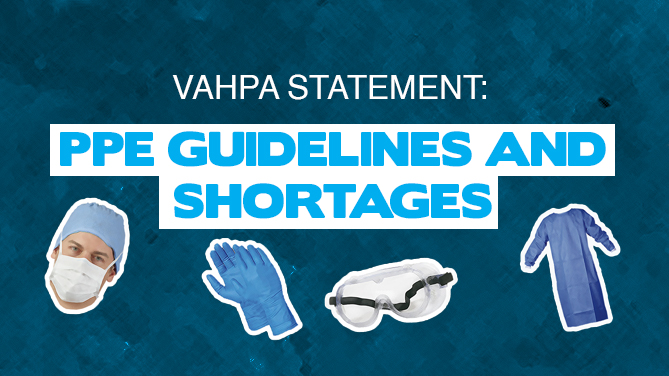 VAHPA statement on PPE guidelines and shortages